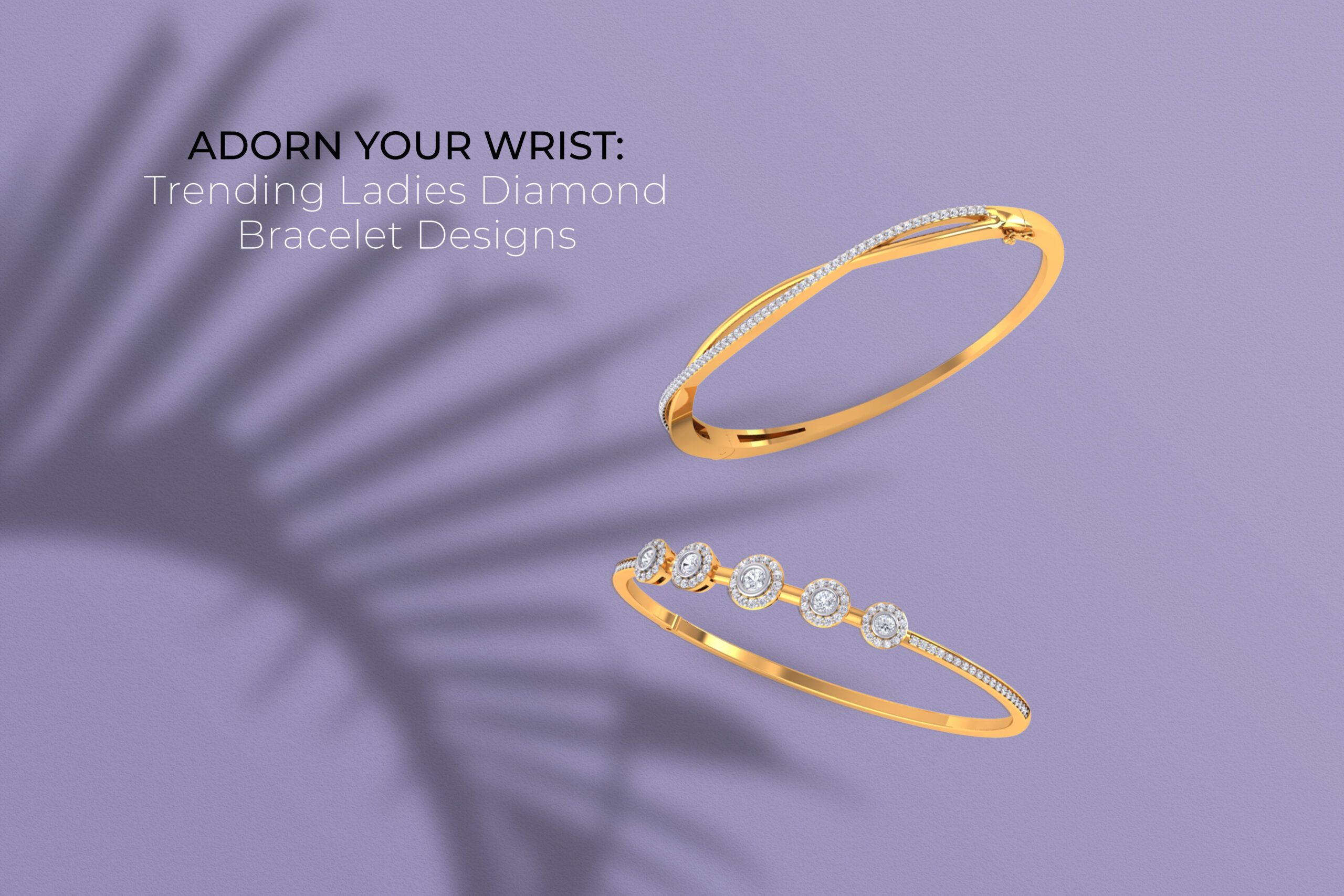 Adorn Your Wrist Trending Ladies Diamond Bracelet Designs