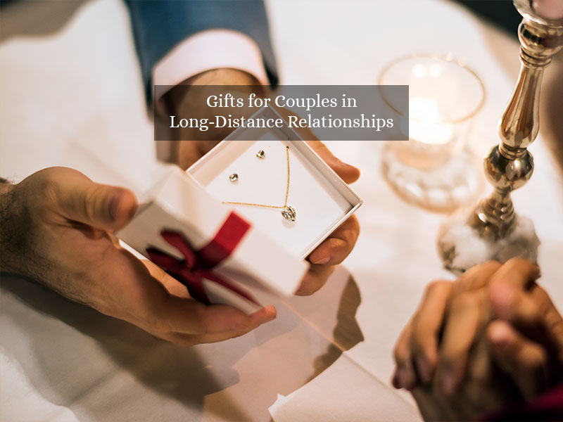 Gifts for Couples in Long-Distance Relationships